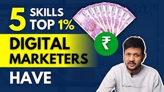 5 Digital Marketing Skills TOP 1% Digital Marketer's Have (#2 Has A HIGH DEMAND)