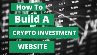 How to Build a Crypto Investment Website – Auto Deposit & Withdrawal