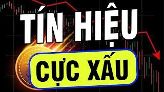 Phân Tích Bitcoin Hôm Nay : Tín Hiệu BITCOIN Cực Xấu - CẢNH BÁO GẤP !!!