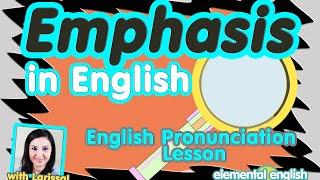 Emphasis in English | English Pronunciation Lesson