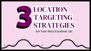 Facebook Ads Location Targeting Strategies | Meta Ads Strategy