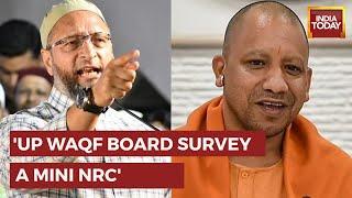 Asaduddin Owaisi Slams UP CM Yogi Adityanath Over Survey Of Waqf Board, Questions BJP's Rashtravaad