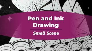 Pen and ink drawing: A Small Scene for your Art Journal.