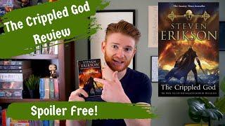 The Crippled God Malazan Review (Spoiler Free)