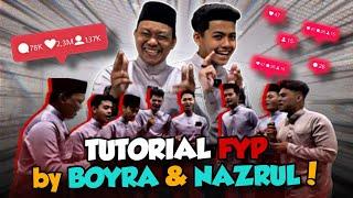 TUTORIAL FYP BY BOYYRA & NAZRUL!!!!!