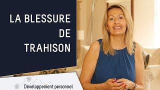 La blessure de trahison