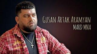 Gusan Artak Aramyan - Mard Mna