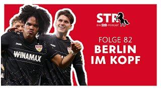 VfB STR: Folge 82 | Berlin im Kopf