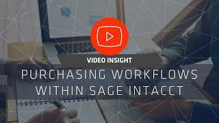 Purchasing Workflows Within Sage Intacct