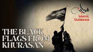 The Black Flags From Khurasan