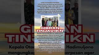 GIBRAN TINJAU IKN, INSTANA WAKIL PRESIDEN HAMPIR SELESAI #shorts