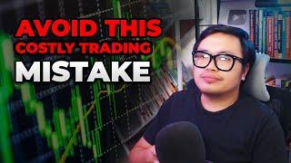 AVOID this COSTLY Trading Mistake (Dapat Iwasan ng Newbie Trader)