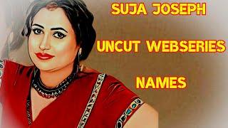 Suja Joseph Uncut Webseries Names||SR Clubz
