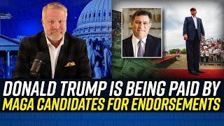 DONALD TRUMP ACCUSED BY MAGA CANDIDATE of Demanding Money for Endorsements!!!