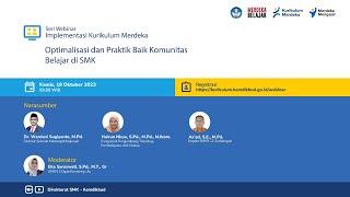 Webinar IKM Seri-30 | Optimalisasi dan Praktik Baik Komunitas Belajar di SMK