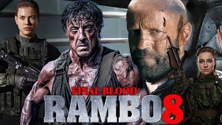 Rambo 8 Final Blood (2026) Movie || Sylvester Stallone, Jason Statham, | Review And Facts