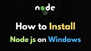 How to install Node Js in Windows 2023