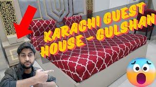 Karachi Guest House | Gulshan Iqbal | Low Cost Family Guest House