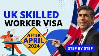 How to Apply UK Skilled Worker Visa 2024 | Step by Step Guide