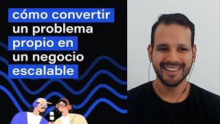 E77: Cómo convertir un problema propio en un negocio escalable - Gabriel Monroy, Colektia