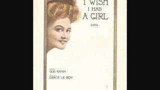 Harry Tally - I Wish I Had A Girl (1909)