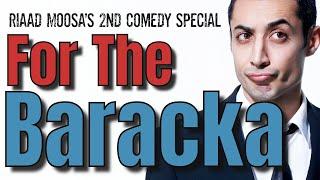 Riaad Moosa ‘For the BARACKa' (FULL SHOW)