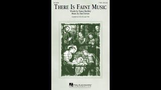 THERE IS FAINT MUSIC (TTBB Choir) - Nancy Buckley/Dan Forrest