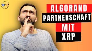 UNGLAUBLICH: Algorand verpartnert sich mit XRP?!