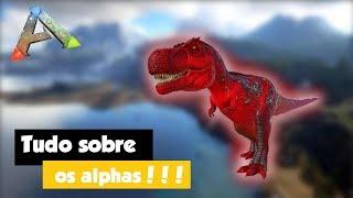 All about ALPHAS!!! [ARK: Survival Evolved[ (PT-BR)