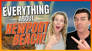 Living in Newport Beach-EVERYTHING YOU NEED TO KNOW!