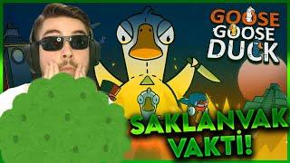 SAKLANVAK VAKTİ! | Goose Goose Duck