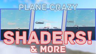 PLANE CRAZY UPDATE (shaders, new freecam keybind and features)