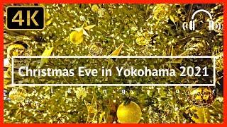 Yokohama Christmas Eve 2021 Walking Tour - Kanagawa Japan [4K/Binaural]