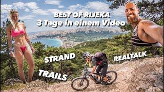 BEST OF Rijeka - 3 Tage der BESTEN TRAILS in einem Video + REALTALK