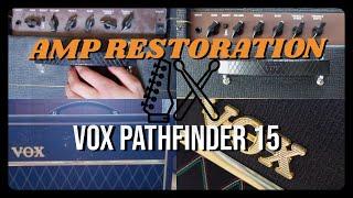 Reviving a Classic: Amp Restoration - Vox Pathfinder 15