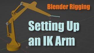 Blender Rigging - Setting Up an IK Arm Rig