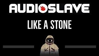 Audioslave • Like A Stone (CC)  [Karaoke] [Instrumental Lyrics]