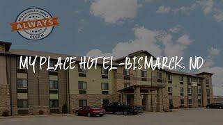 My Place Hotel-Bismarck, ND Review - Bismarck , United States of America