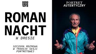 Roman Nacht w dresie - Portret Autentyczny  - Rozmowa podczas zdjęć - Holopata - odcinek 40