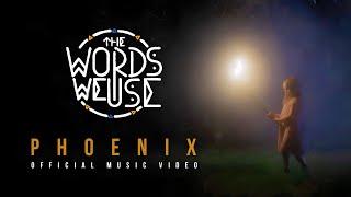 The Words We Use - "Phoenix" (Official Music Video) | BVTV Music