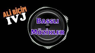 ALİ BİÇİM- IVJ ( BASS BOOSTED)