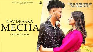 Mecha (Official Video) : Nav Drakka | Aakanksha Sareen | Desi Crew | Punjabi Song