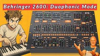 Behringer 2600 Synth: Duophonic Mode EXPLAINED!