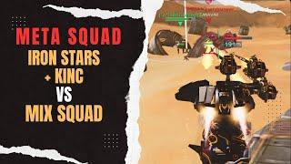  Iron Stars + Kinc (5) vs Mix Squad Clan Squad Battle : War Robots WR