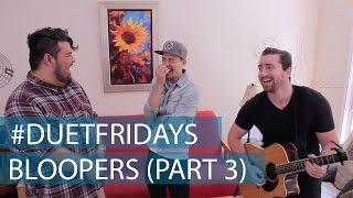 #DuetFridays Bloopers (Part 3)