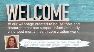 Welcome to the Infant/Early Childhood Mental Health Consultation Web Page!