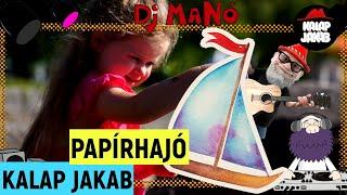 Kalap Jakab feat Dj.Manó - Papírhajó ️ (gyerekdalok)