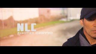 NLC - Rootzy Ghetto (Official Music Video)