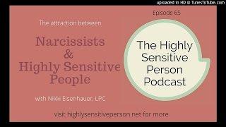 HSPs are attracted to Narcissists