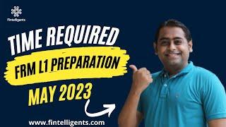 How much time needed for FRM L1 Exam Prep for May 2023 | WhatsApp +91 9819137880 #frm #frmexam